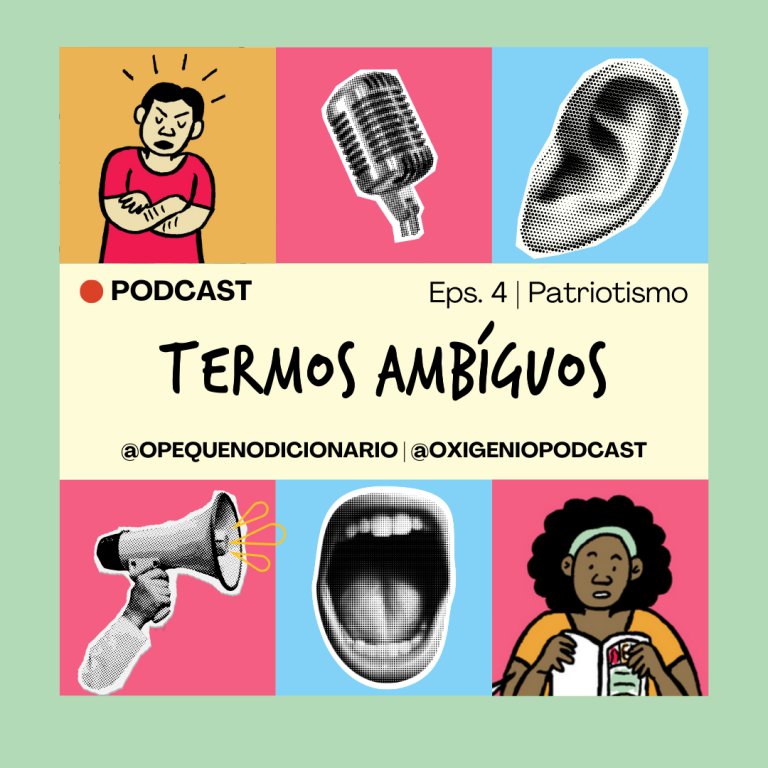 Série Termos Ambíguos – #4 – Patriotismo